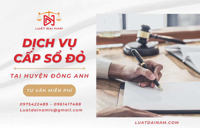 Dịch vụ cấp sổ đỏ tại Huyện Đông Anh