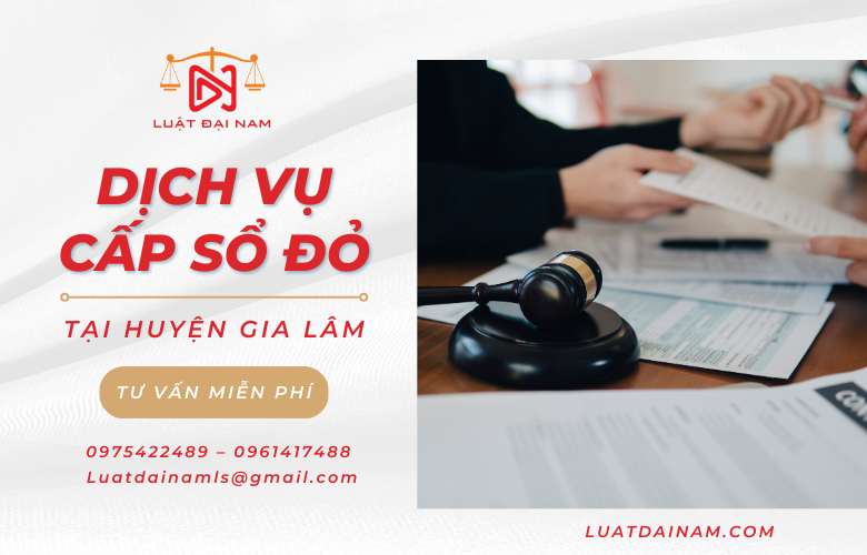 Dịch vụ cấp sổ đỏ tại Huyện Gia Lâm