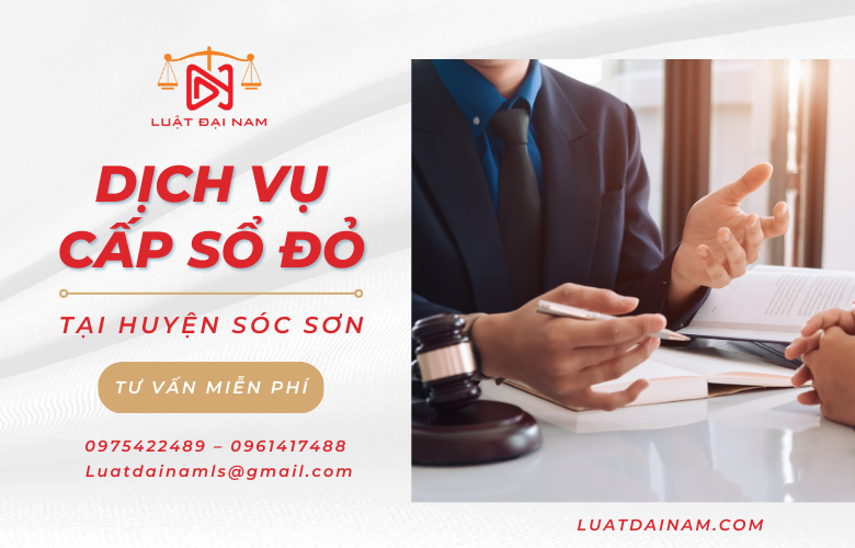 Dịch vụ cấp sổ đỏ tại Huyện Sóc Sơn