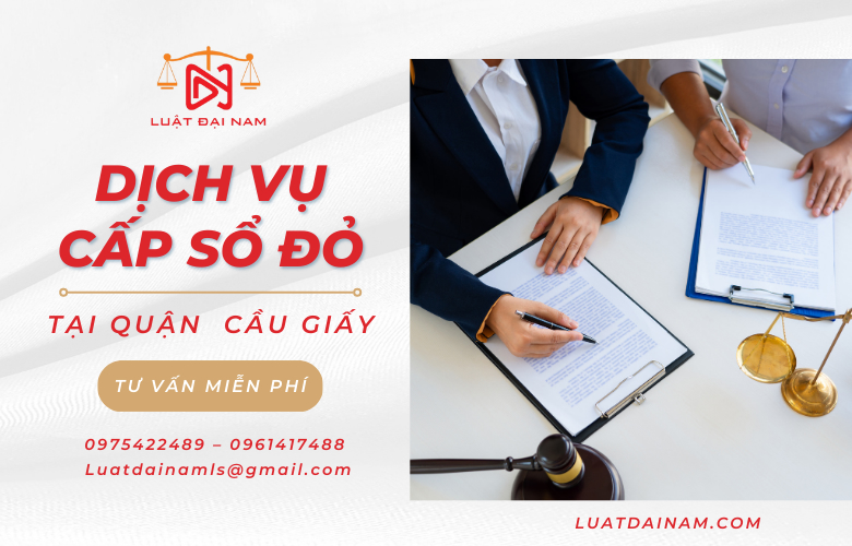 Dịch vụ cấp sổ đỏ tại Quận Cầu Giấy