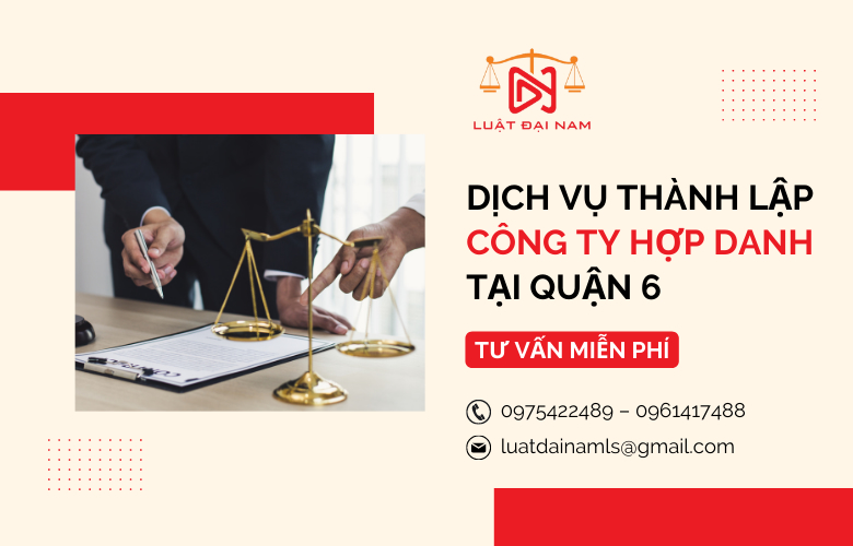 Dịch vụ thành lập công ty hợp danh tại quận 6