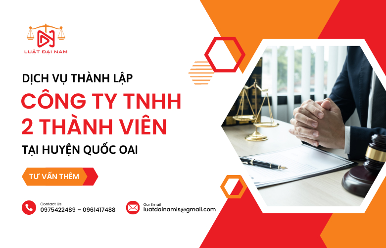 Dịch vụ thành lập công ty TNHH 2 thành viên tại Huyện Quốc Oai