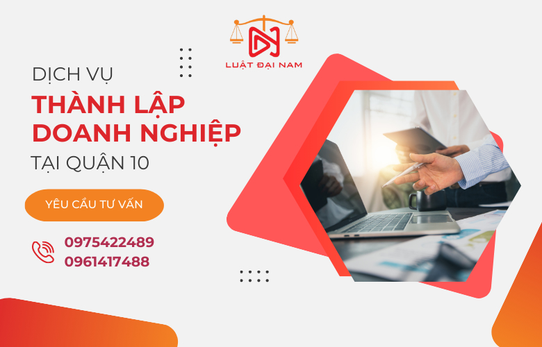 Dịch vụ thành lập doanh nghiệp tại Quận 10