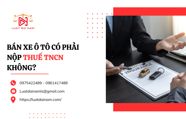 Bán xe ô tô có phải nộp thuế TNCN không?