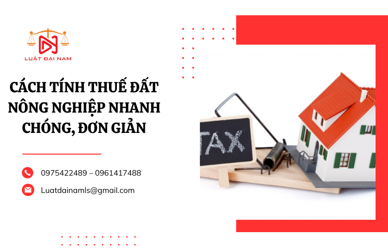 Cách tính thuế đất nông nghiệp nhanh chóng, đơn giản