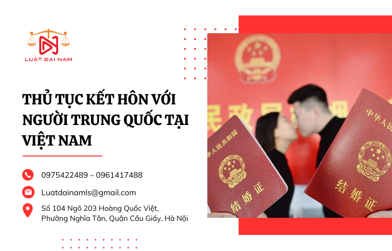 Thủ tục kết hôn với người Trung Quốc tại Việt Nam