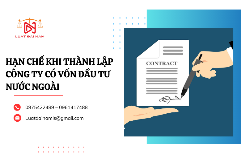 Hạn chế khi thành lập công ty có vốn đầu tư nước ngoài