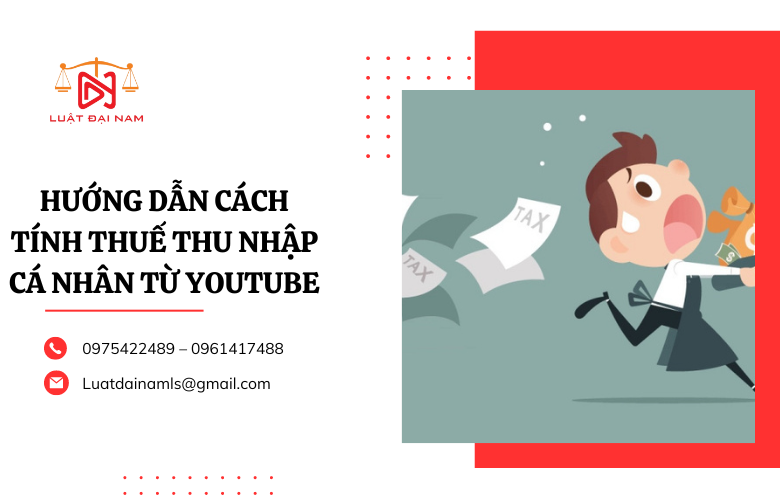 Hướng dẫn cách tính thuế thu nhập cá nhân từ youtube