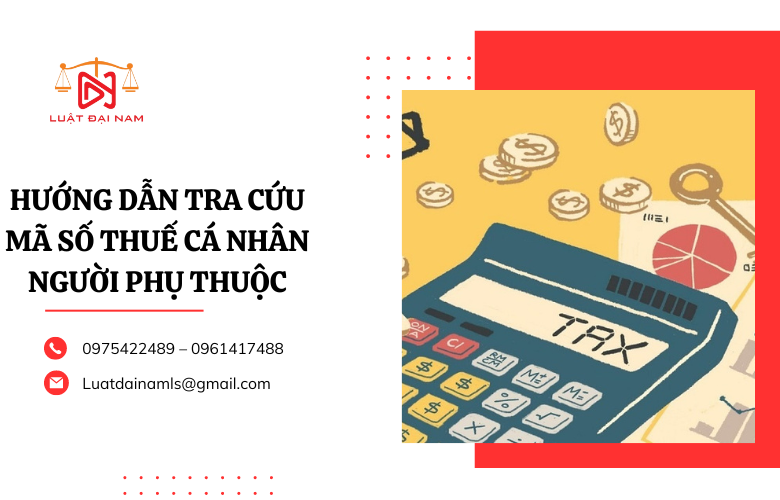 Hướng dẫn tra cứu mã số thuế cá nhân người phụ thuộc