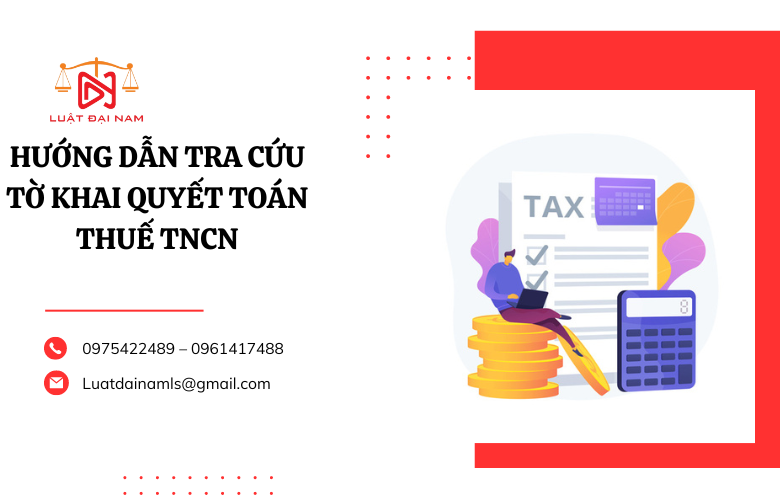 Hướng dẫn tra cứu tờ khai quyết toán thuế TNCN