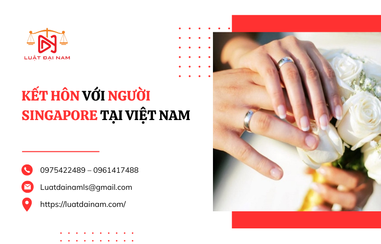 Kết hôn với người singapore tại Việt Nam