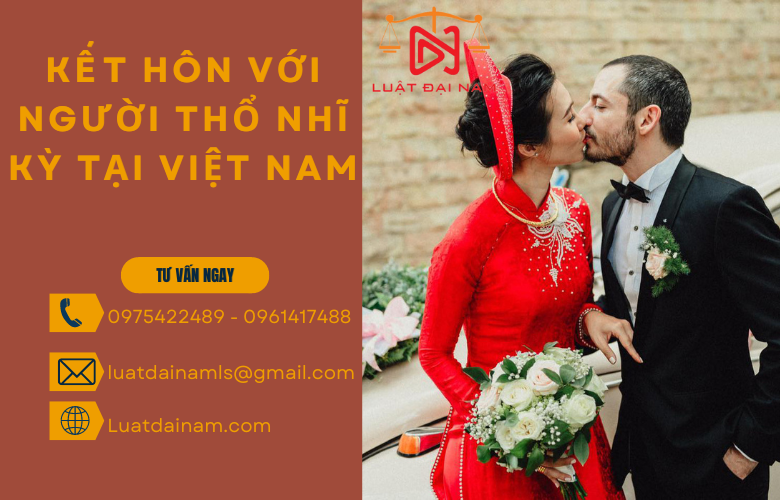 Kết hôn với người thổ nhĩ kỳ tại Việt Nam