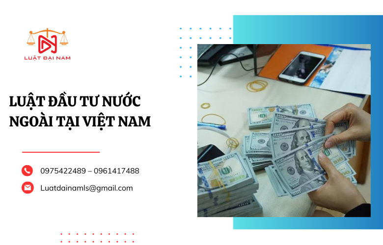 Luật đầu tư nước ngoài tại Việt Nam