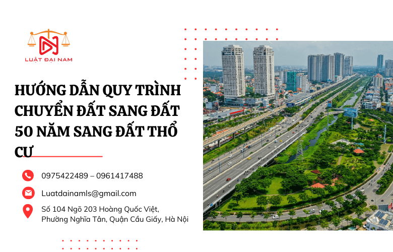 Hướng dẫn quy trình chuyển đất sang đất 50 năm sang đất thổ cư