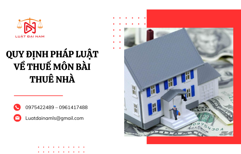 Quy định pháp luật về thuế môn bài thuê nhà