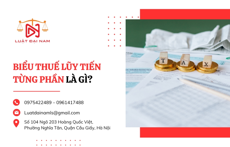 Biểu thuế lũy tiến từng phần là gì?