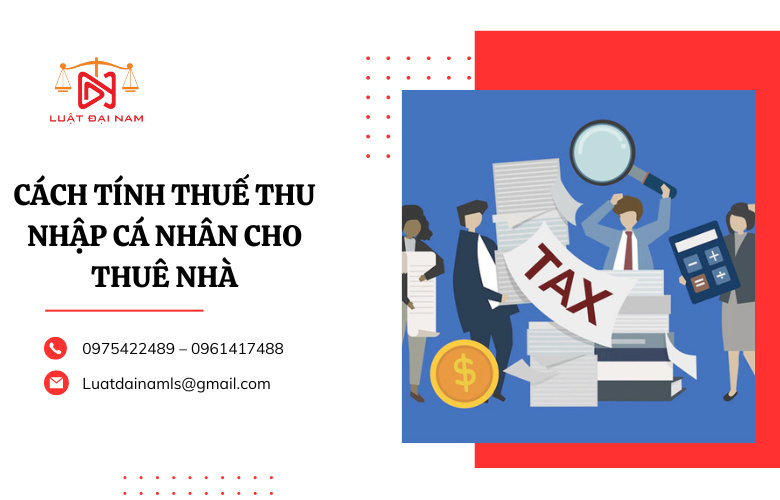 Cách tính thuế thu nhập cá nhân cho thuê nhà