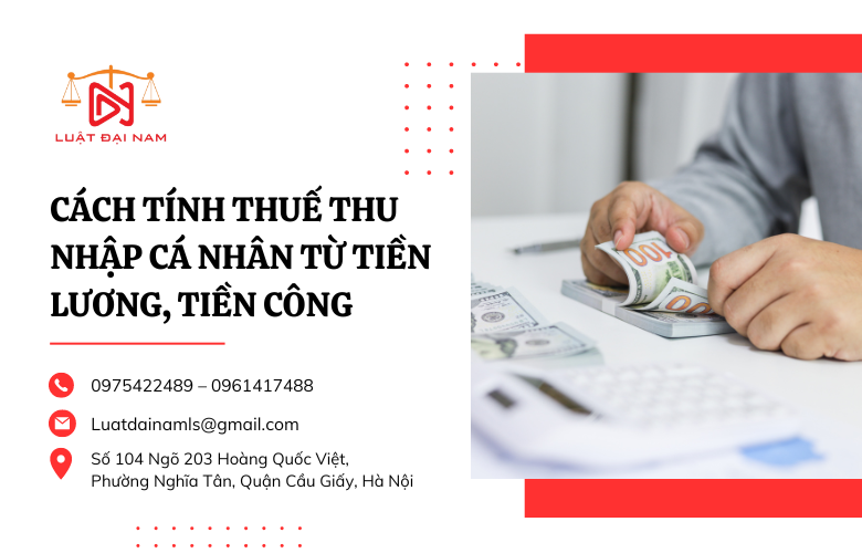 Cách tính thuế thu nhập cá nhân từ tiền lương, tiền công