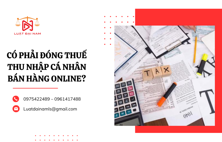 Có phải đóng thuế thu nhập cá nhân bán hàng online?