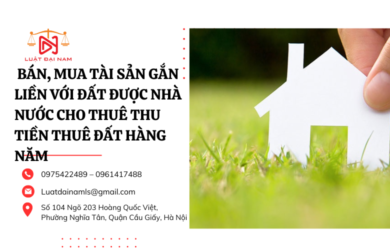 Điều kiện bán, mua tài sản gắn liền với đất được Nhà nước cho thuê hằng năm năm 2023