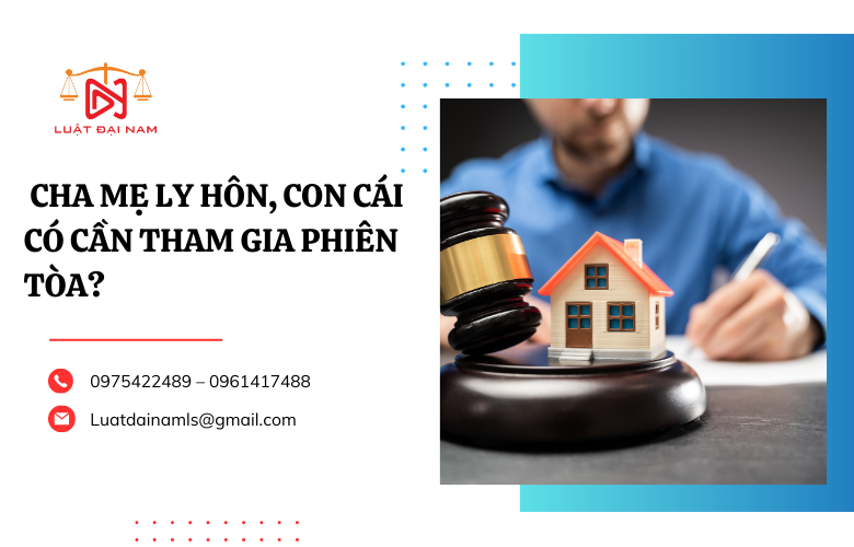 Cha mẹ ly hôn, con cái có cần tham gia phiên tòa?