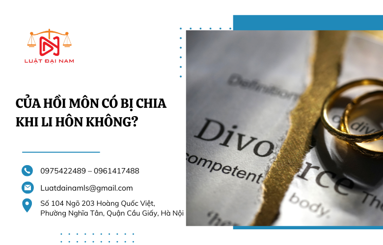 Của hồi môn có bị chia khi li hôn không?