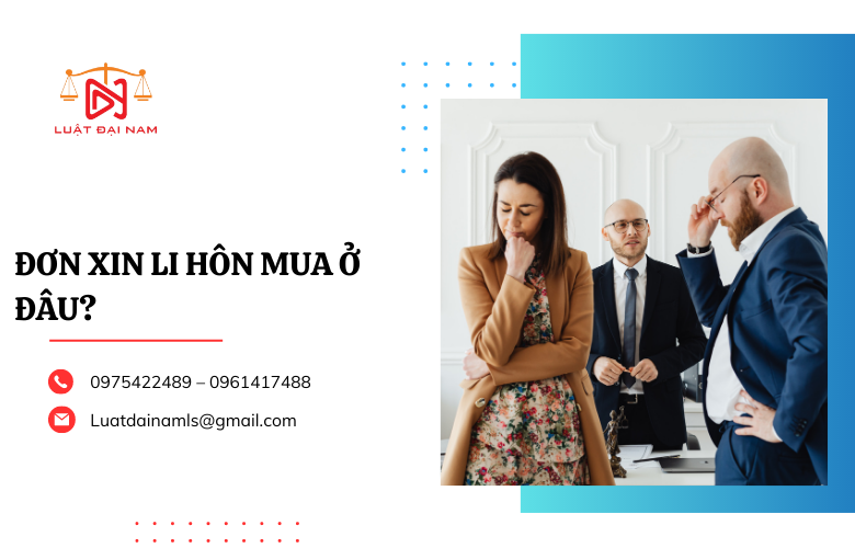 Đơn xin li hôn mua ở đâu?