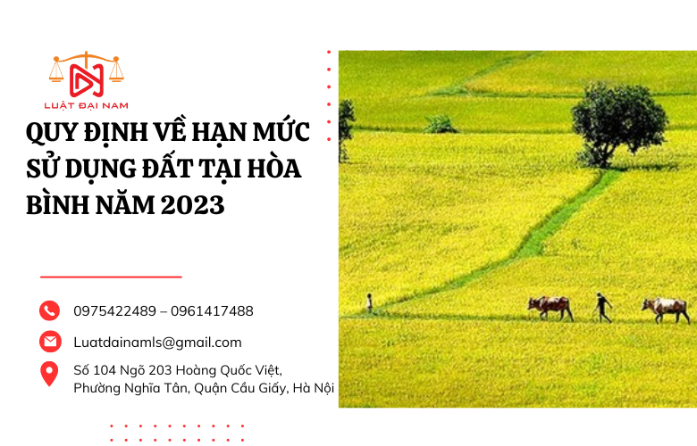 Quy định về hạn mức sử dụng đất tại Hòa Bình năm 2023