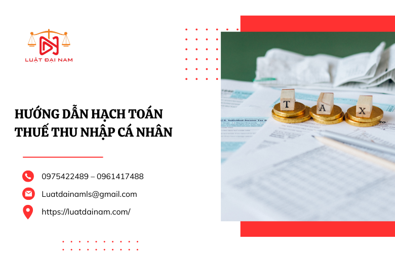 Hướng dẫn hạch toán thuế thu nhập cá nhân