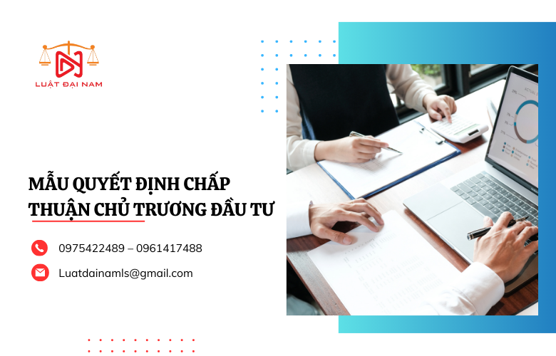 Mẫu quyết định chấp thuận chủ trương đầu tư