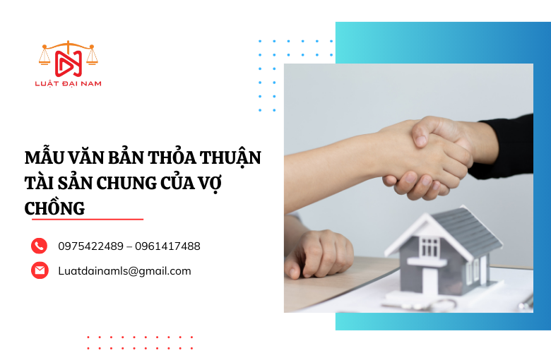 Mẫu văn bản thỏa thuận tài sản chung của vợ chồng