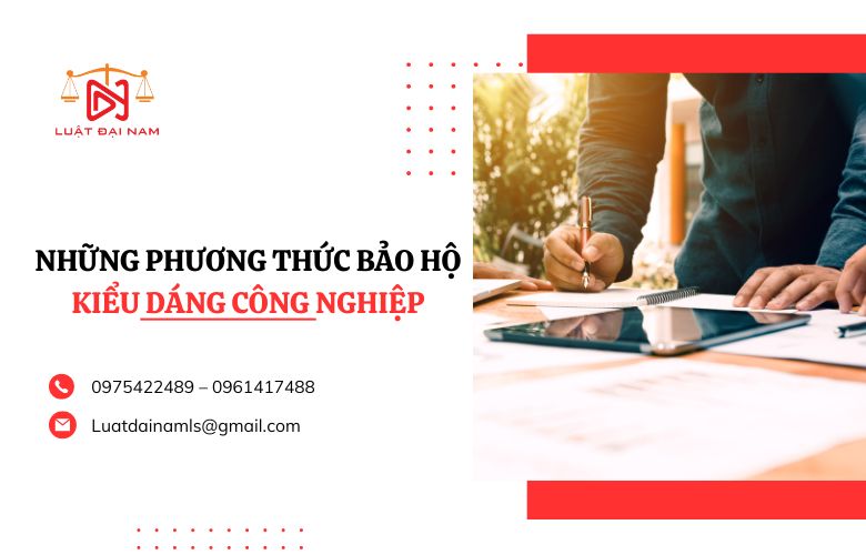 Những phương thức bảo hộ kiểu dáng công nghiệp