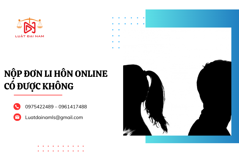 Nộp đơn li hôn online có được không?