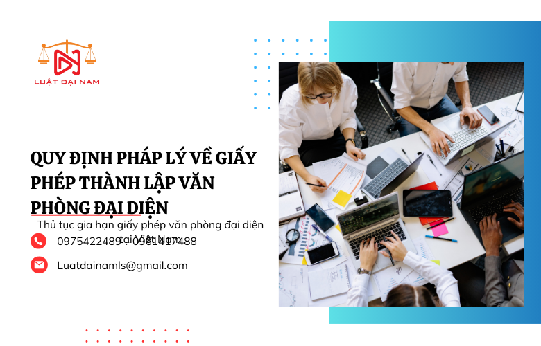 Quy định pháp lý về giấy phép thành lập văn phòng đại diện