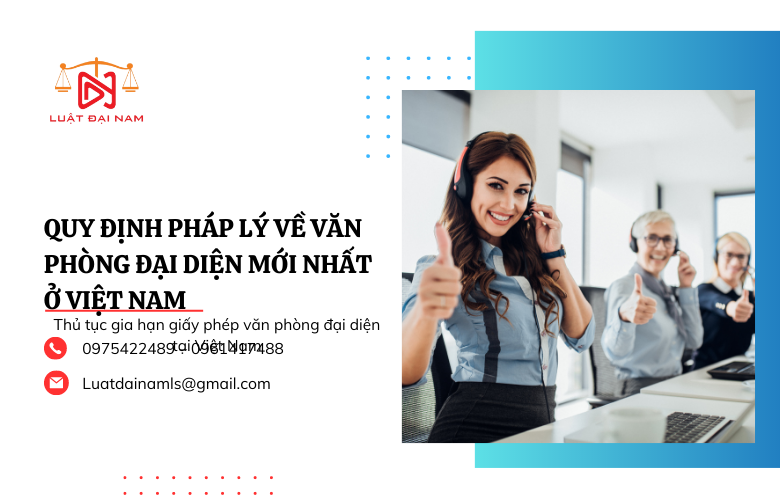 Quy định pháp lý về văn phòng đại diện mới nhất ở Việt Nam