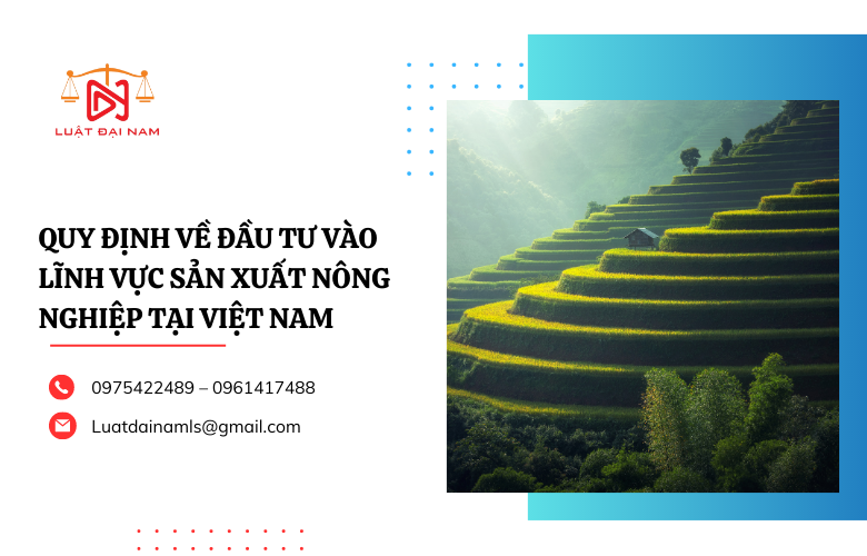 Quy định về đầu tư vào lĩnh vực sản xuất nông nghiệp tại Việt Nam