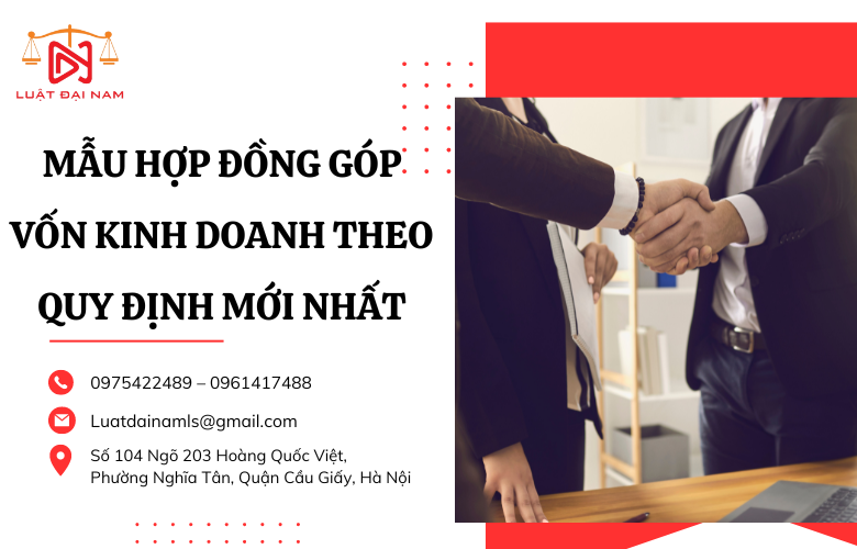 Mẫu hợp đồng góp vốn kinh doanh theo quy định mới nhất