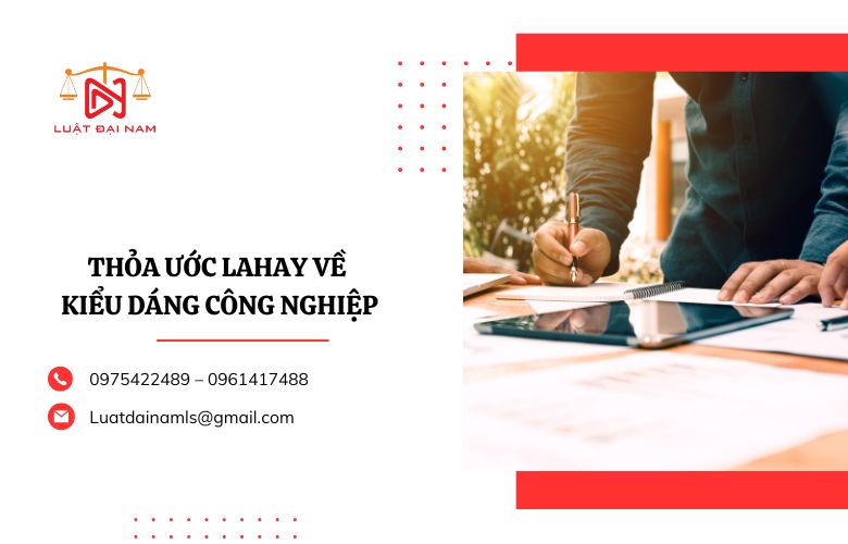 Thỏa ước lahay về kiểu dáng công nghiệp