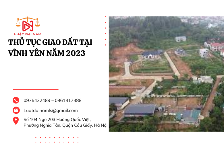 Thủ tục giao đất tại Vĩnh Yên năm 2023