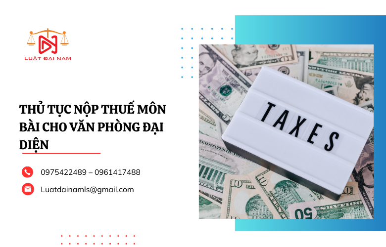 Thủ tục nộp thuế môn bài cho văn phòng đại diện