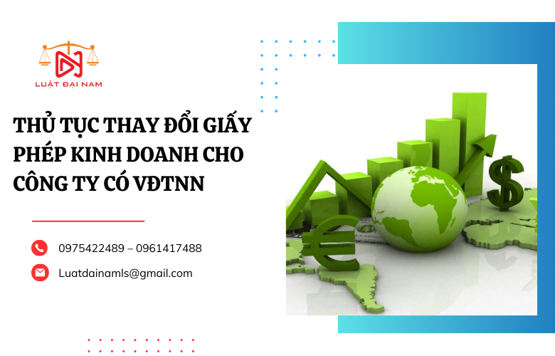 Thủ tục thay đổi giấy phép kinh doanh cho công ty có VĐTNN