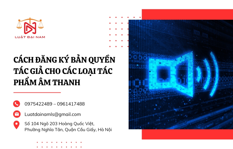 cach-dang-ky-ban-quyen-tac-gia-cho-cac-loai-tac-pham-am-thanh