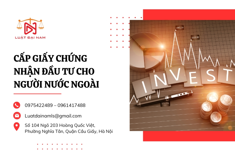 Cấp giấy chứng nhận đầu tư cho người nước ngoài