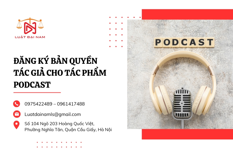 Đăng ký bản quyền tác giả cho tác phẩm podcast