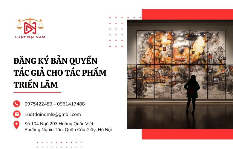 Đăng ký bản quyền tác giả cho tác phẩm triển lãm