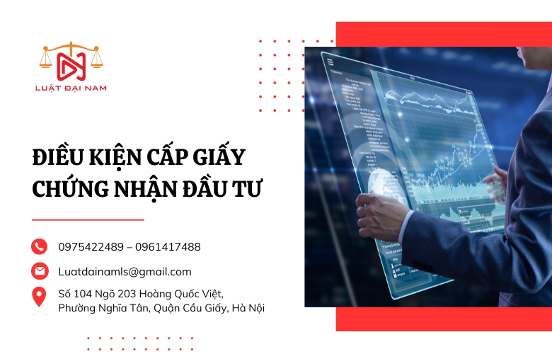 Điều kiện cấp giấy chứng nhận đầu tư