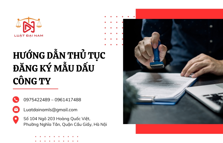 Hướng dẫn thủ tục đăng ký mẫu dấu công ty