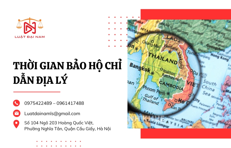 Thời gian bảo hộ chỉ dẫn địa lý