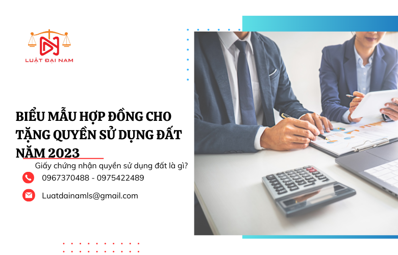 Biểu mẫu hợp đồng cho tặng quyền sử dụng đất năm 2023