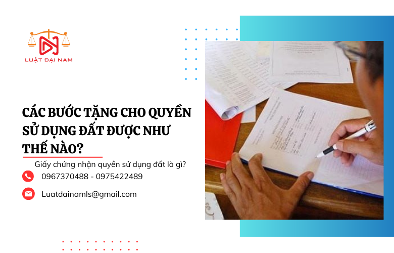 Các bước tặng cho quyền sử dụng đất được như thế nào?